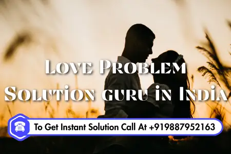 Love Problem Solution in India
